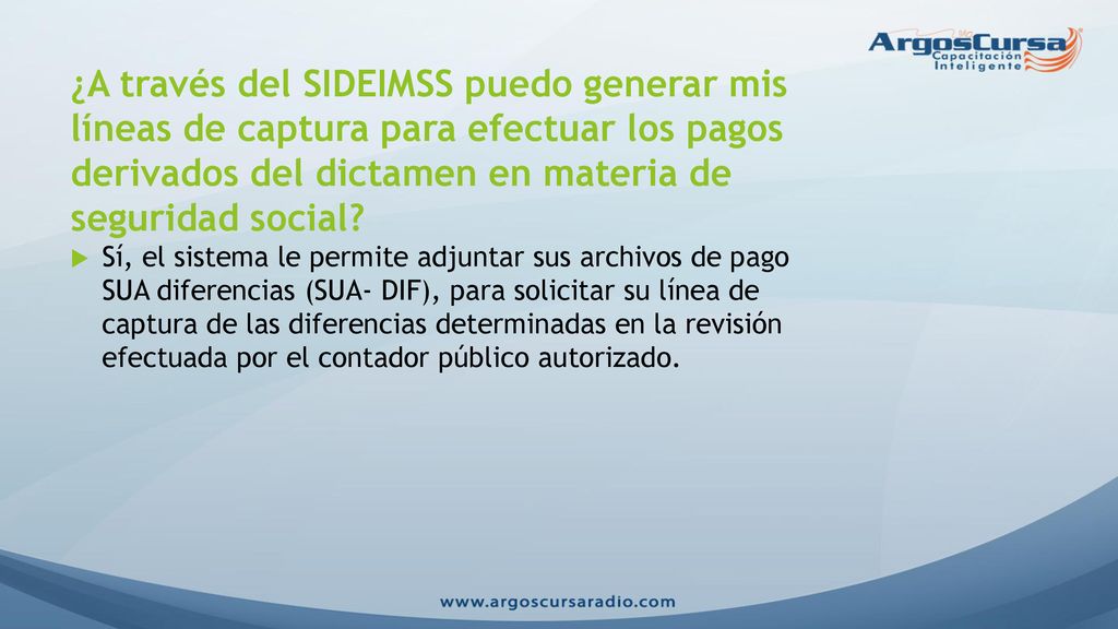 ¿A través del SIDEIMSS puedo generar mis líneas de captura para efectuar los pagos derivados del dictamen en materia de seguridad social
