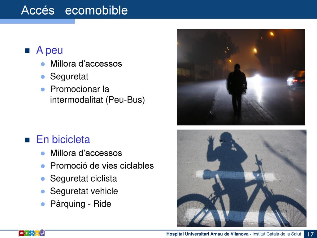 Accés ecomobible A peu En bicicleta Millora d’accessos Seguretat