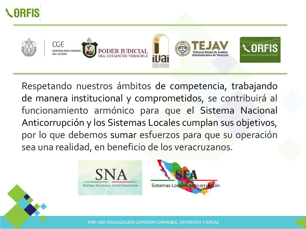 Respetando nuestros ámbitos de competencia, trabajando de manera institucional y comprometidos, se contribuirá al funcionamiento armónico para que el Sistema Nacional Anticorrupción y los Sistemas Locales cumplan sus objetivos, por lo que debemos sumar esfuerzos para que su operación sea una realidad, en beneficio de los veracruzanos.