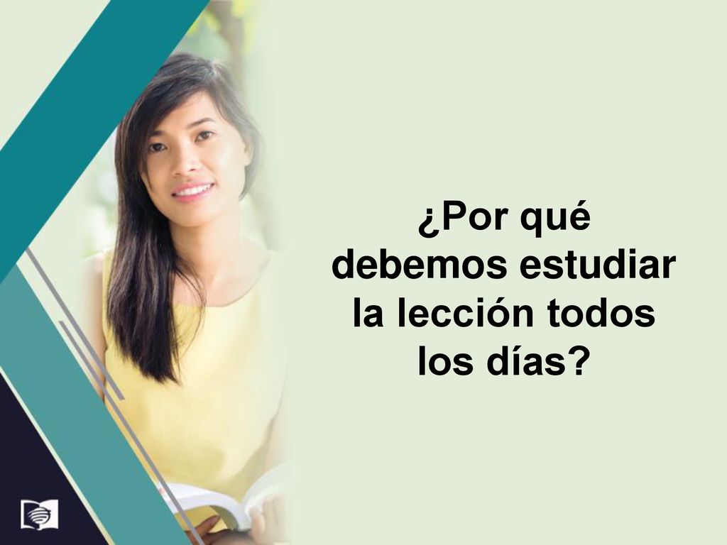 ¿Por qué debemos estudiar la lección todos los días