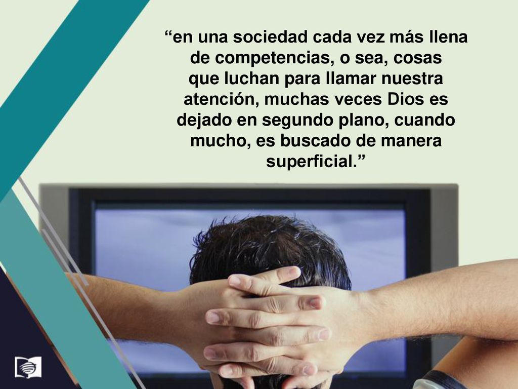en una sociedad cada vez más llena de competencias, o sea, cosas