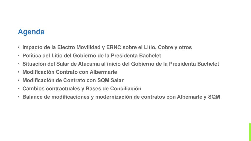 Agenda Impacto de la Electro Movilidad y ERNC sobre el Litio, Cobre y otros. Política del Litio del Gobierno de la Presidenta Bachelet.