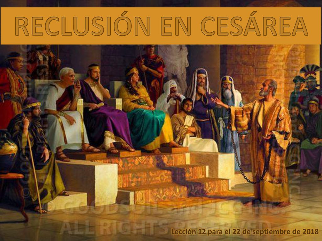 RECLUSIÓN EN CESÁREA Lección 12 para el 22 de septiembre de 2018