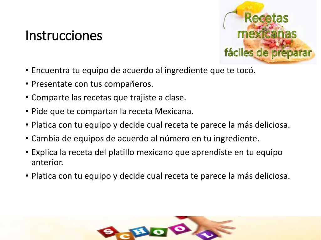 Instrucciones Encuentra tu equipo de acuerdo al ingrediente que te tocó. Presentate con tus compañeros.