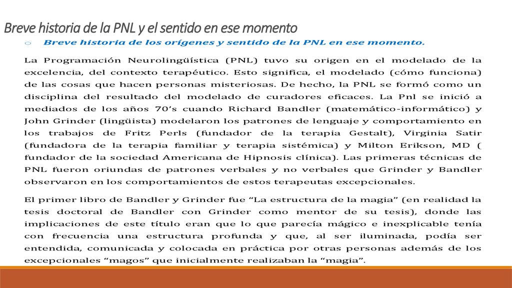 Breve historia de la PNL y el sentido en ese momento