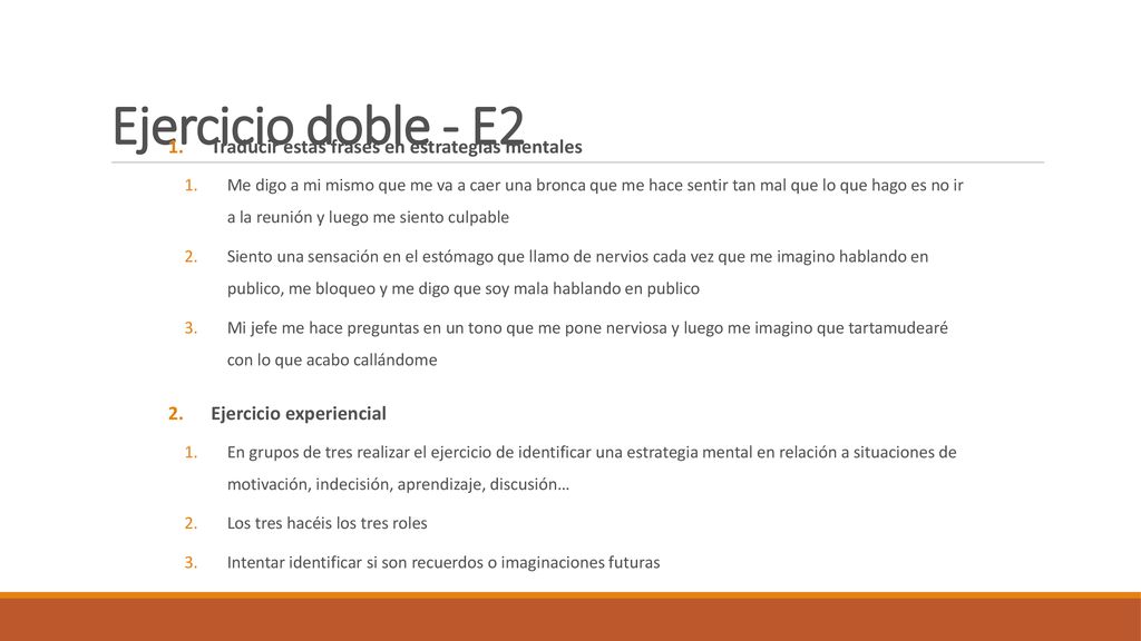 Ejercicio doble - E2 Traducir estas frases en estrategias mentales