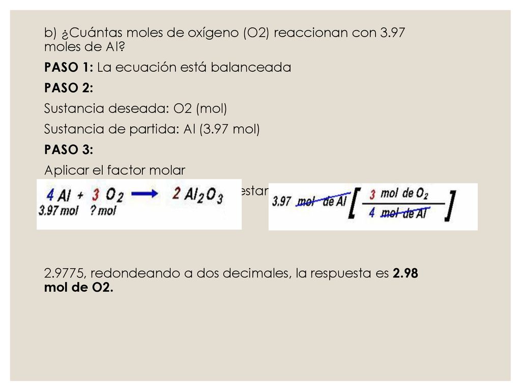 b) ¿Cuántas moles de oxígeno (O2) reaccionan con 3.97 moles de Al