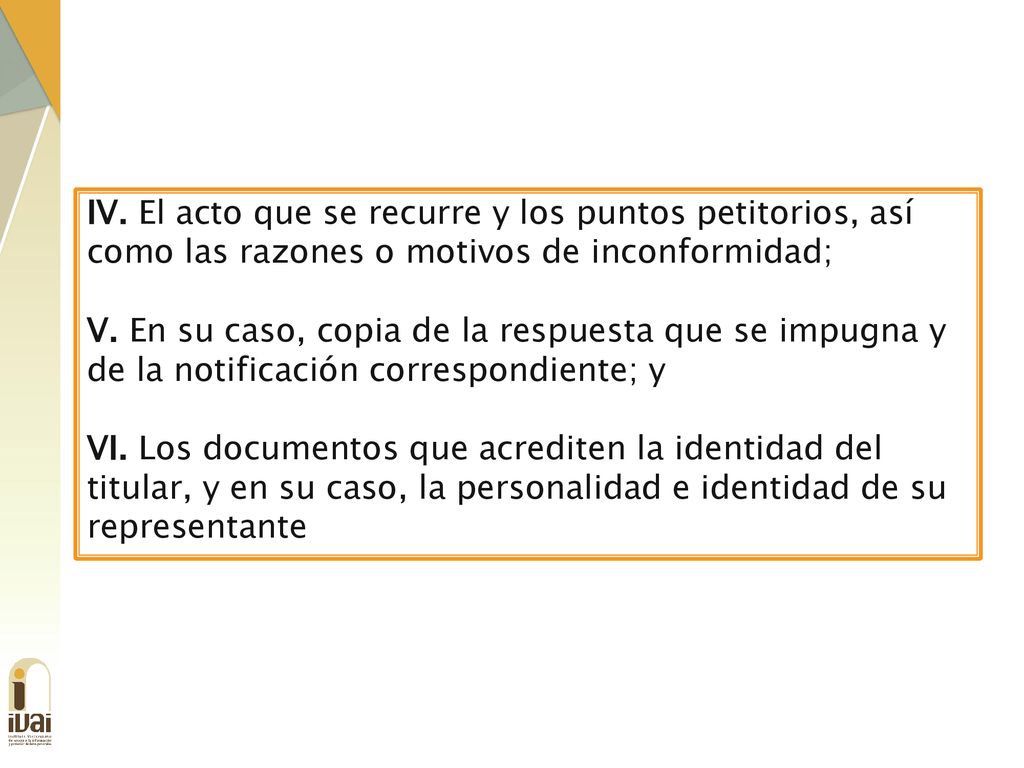 IV. El acto que se recurre y los puntos petitorios, así como las razones o motivos de inconformidad;
