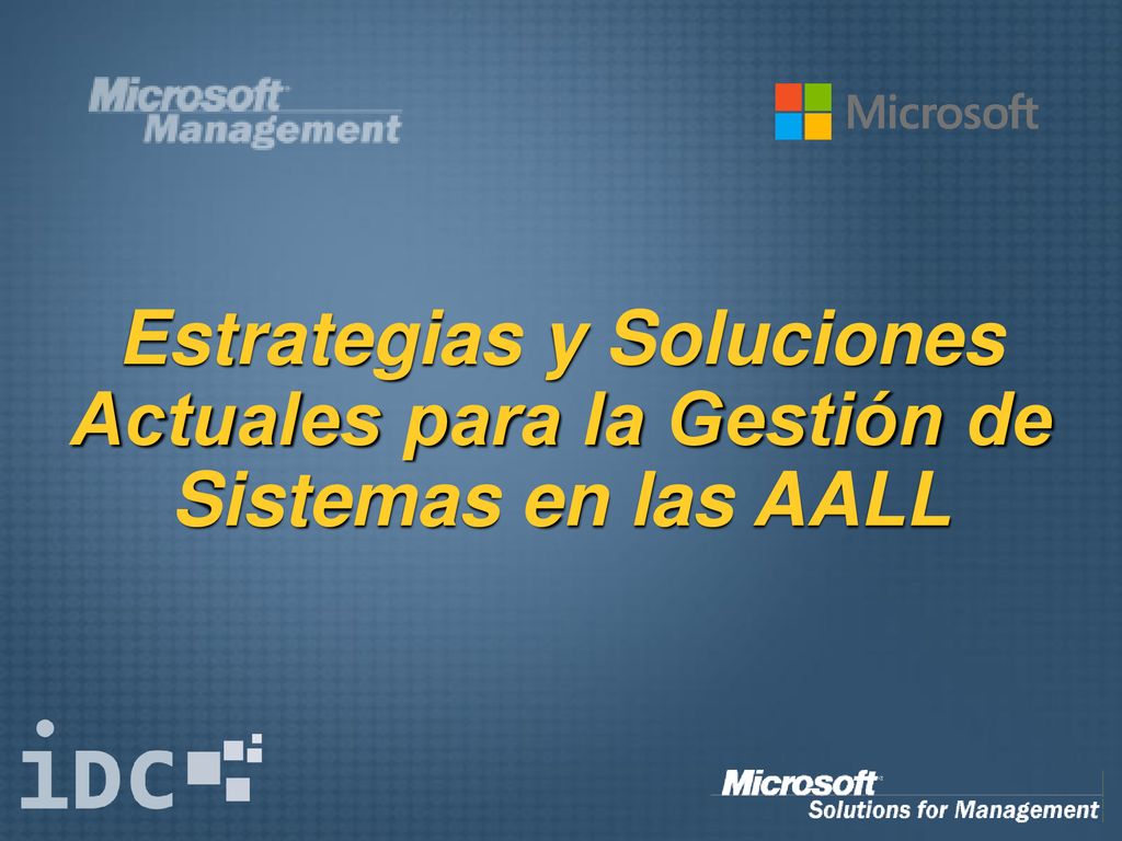 Estrategias y Soluciones Actuales para la Gestión de Sistemas en las AALL