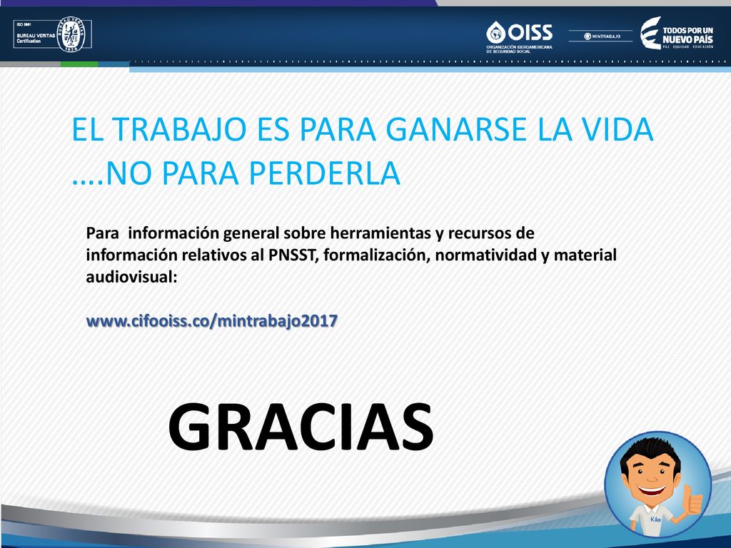 GRACIAS EL TRABAJO ES PARA GANARSE LA VIDA ….NO PARA PERDERLA