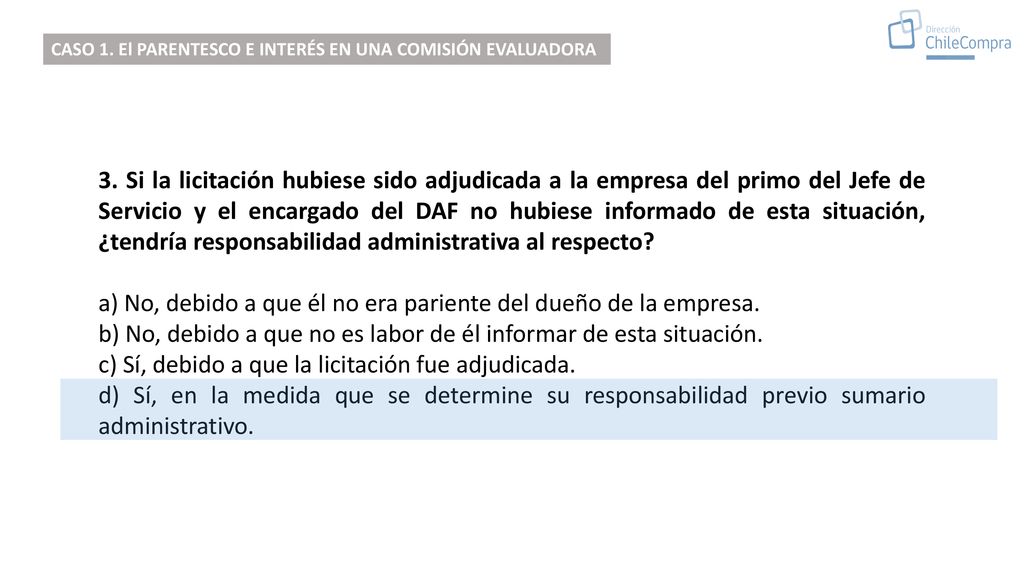 a) No, debido a que él no era pariente del dueño de la empresa.