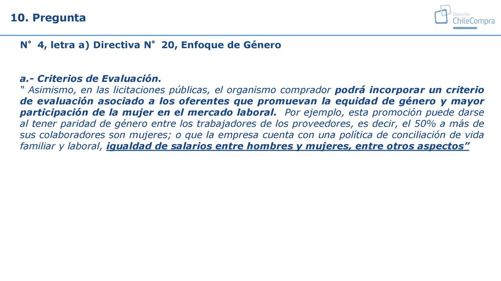 10. Pregunta N°4, letra a) Directiva N°20, Enfoque de Género