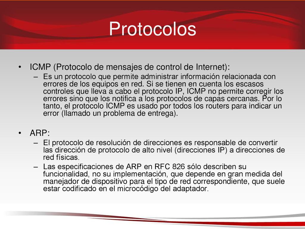 Protocolos ICMP (Protocolo de mensajes de control de Internet): ARP: