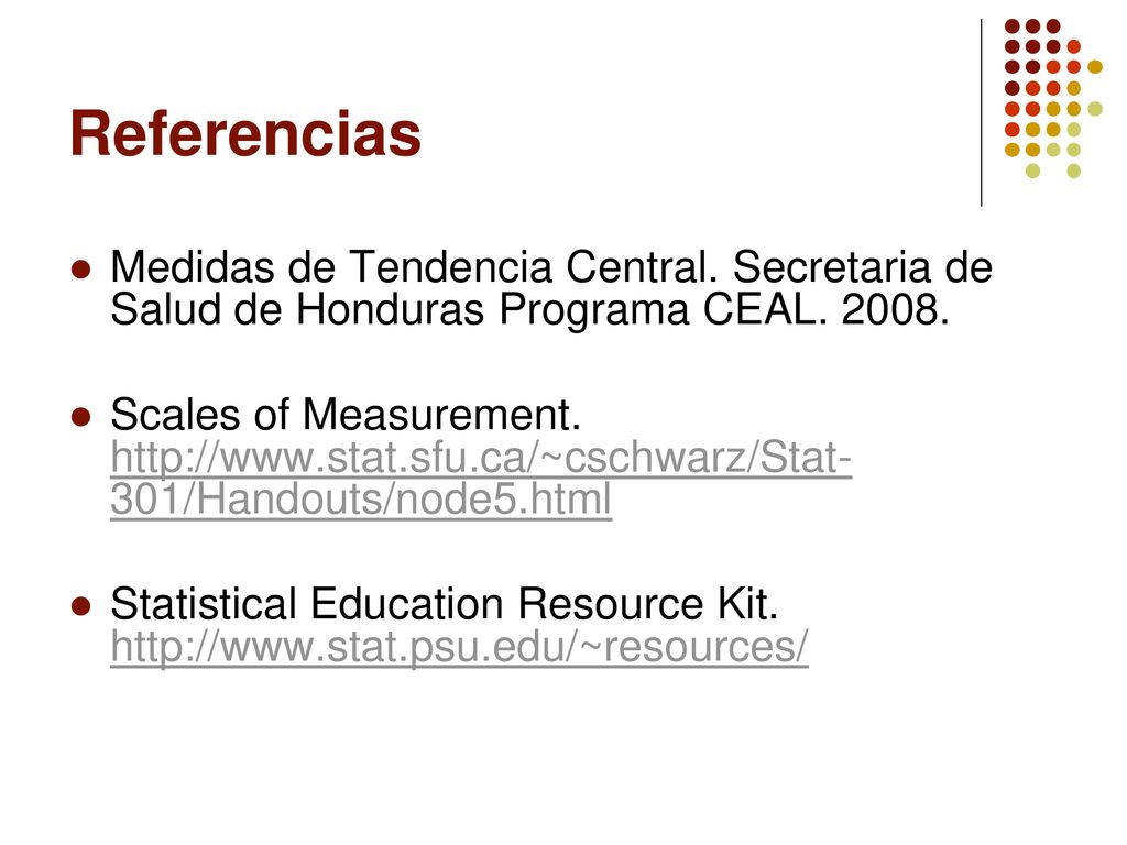 Referencias Medidas de Tendencia Central. Secretaria de Salud de Honduras Programa CEAL