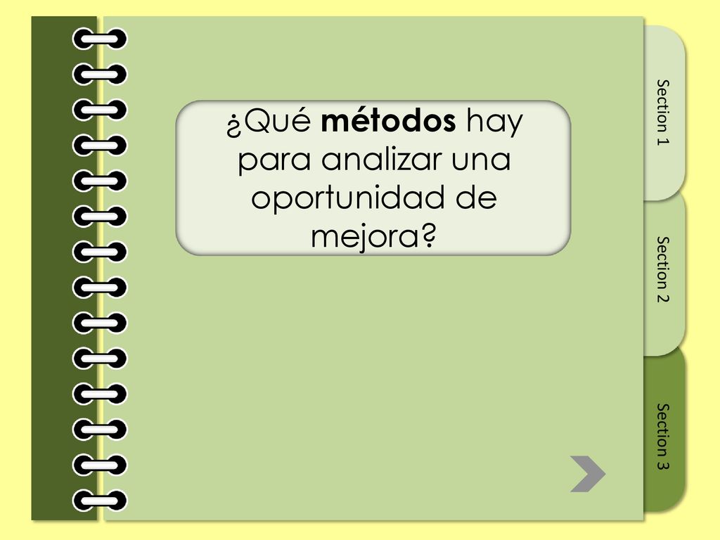 ¿Qué métodos hay para analizar una oportunidad de mejora