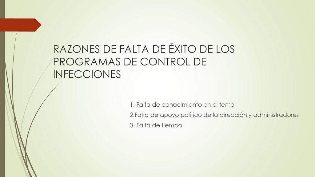 RAZONES DE FALTA DE ÉXITO DE LOS PROGRAMAS DE CONTROL DE INFECCIONES