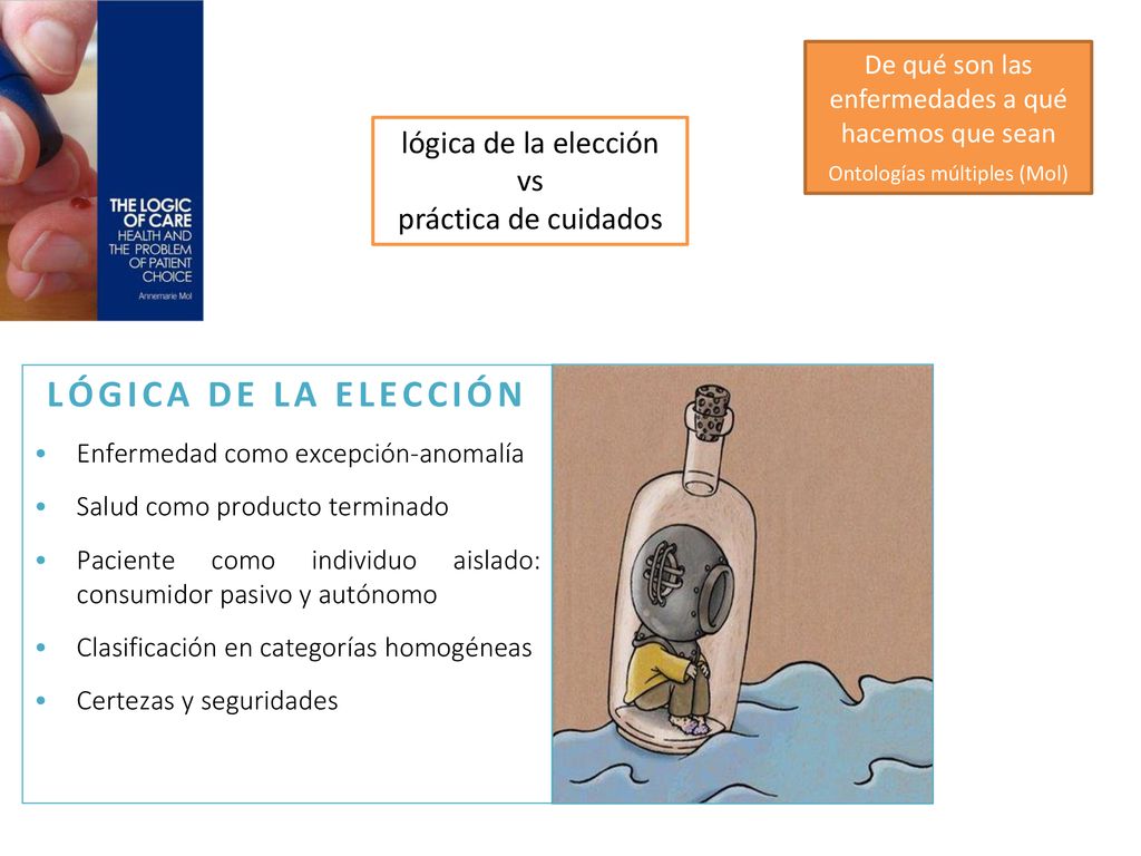 LÓGICA DE LA ELECCIÓN lógica de la elección vs práctica de cuidados