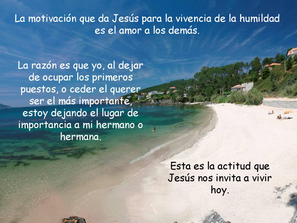 Esta es la actitud que Jesús nos invita a vivir hoy.