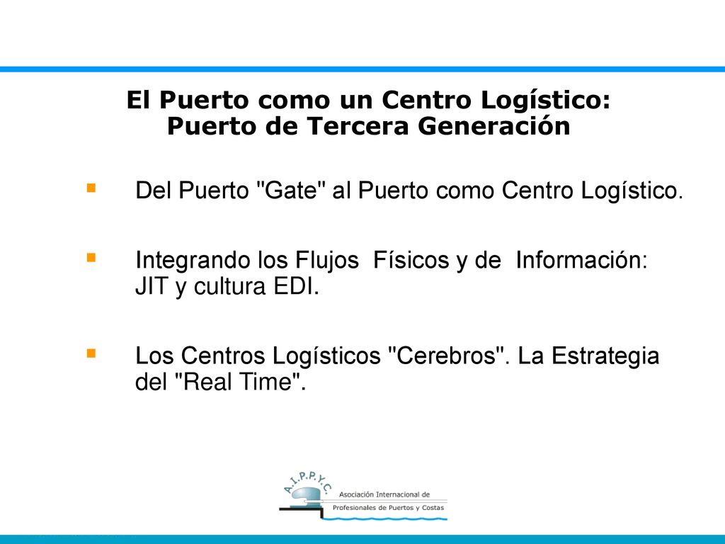 El Puerto como un Centro Logístico: Puerto de Tercera Generación