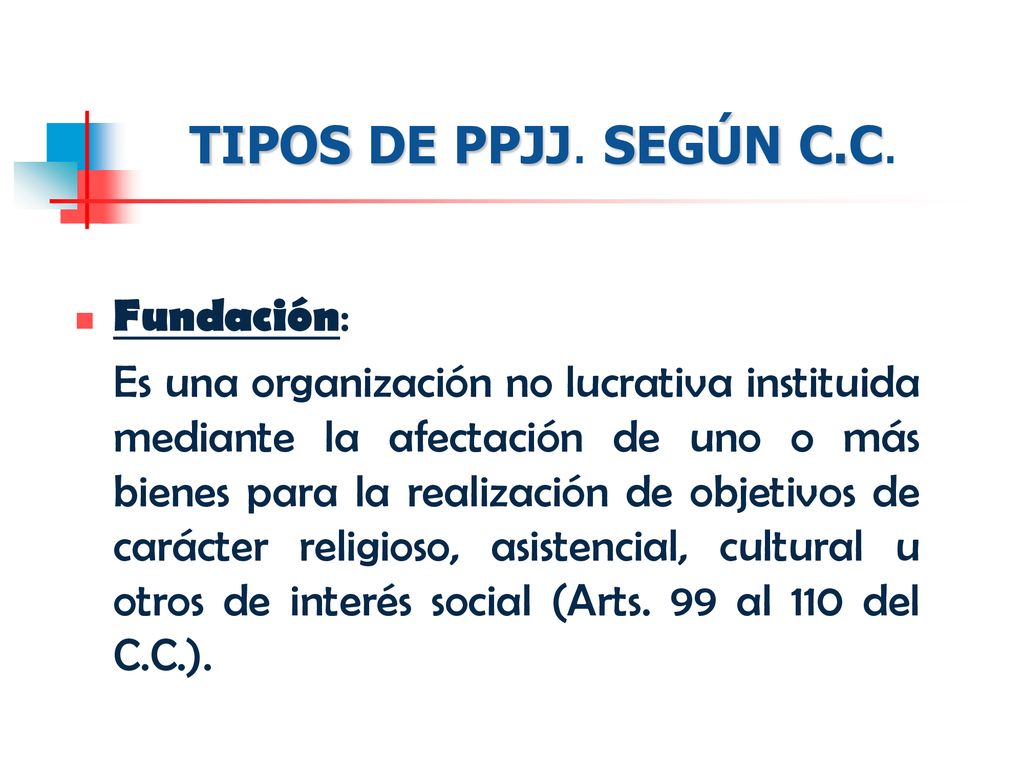 TIPOS DE PPJJ. SEGÚN C.C. Fundación: