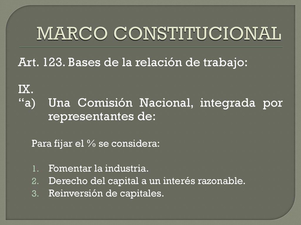 MARCO CONSTITUCIONAL Art Bases de la relación de trabajo: IX.