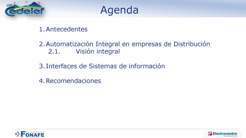 Agenda Antecedentes. Automatización Integral en empresas de Distribución Visión integral. Interfaces de Sistemas de información.