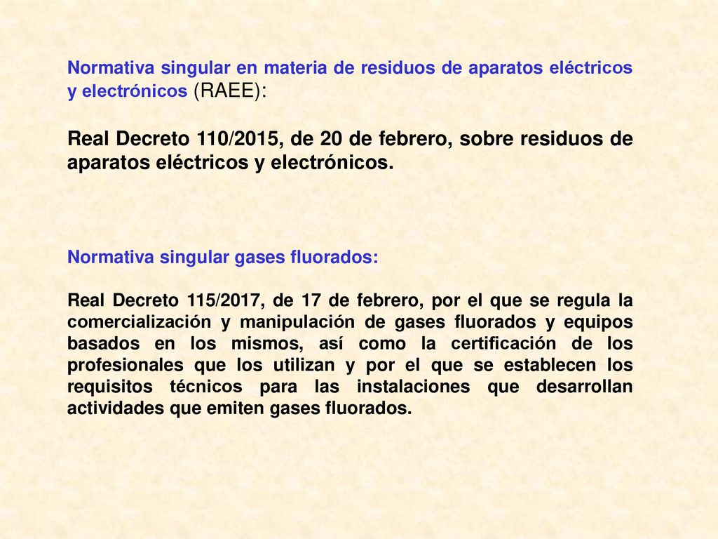 Normativa singular en materia de residuos de aparatos eléctricos y electrónicos (RAEE):
