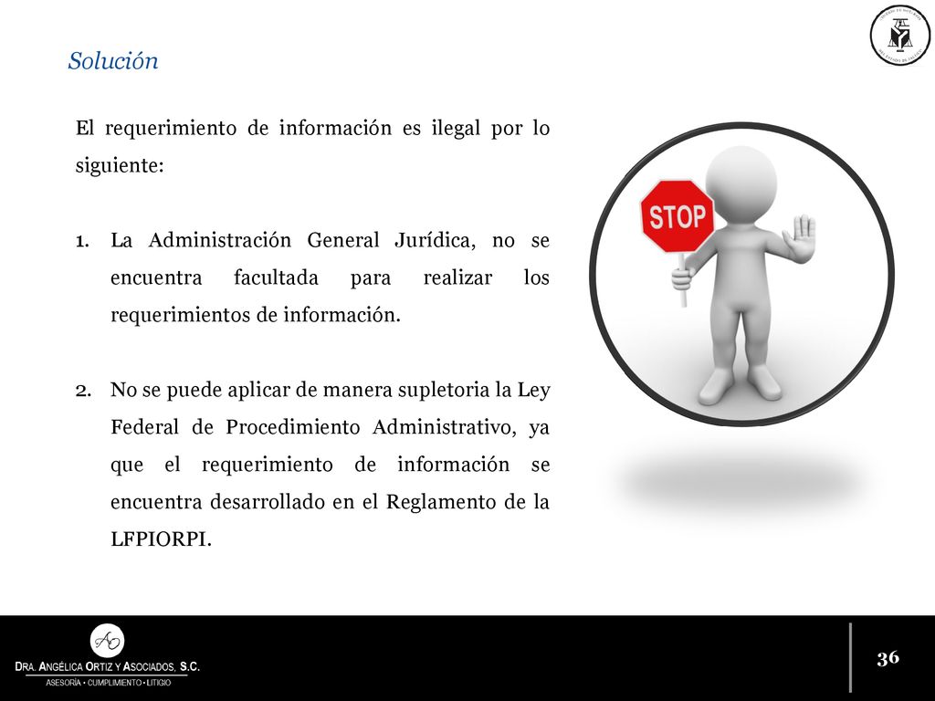 Solución El requerimiento de información es ilegal por lo siguiente: