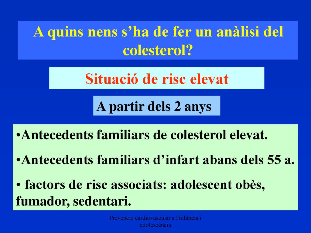 A quins nens s’ha de fer un anàlisi del colesterol