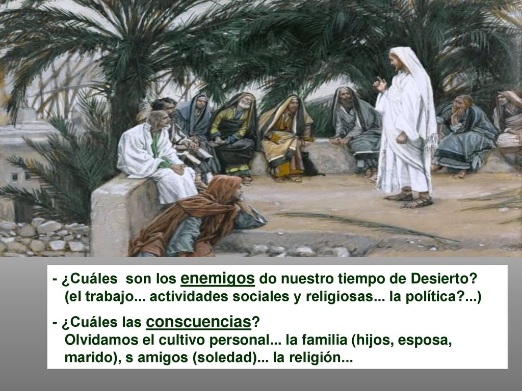 - ¿Cuáles son los enemigos do nuestro tiempo de Desierto