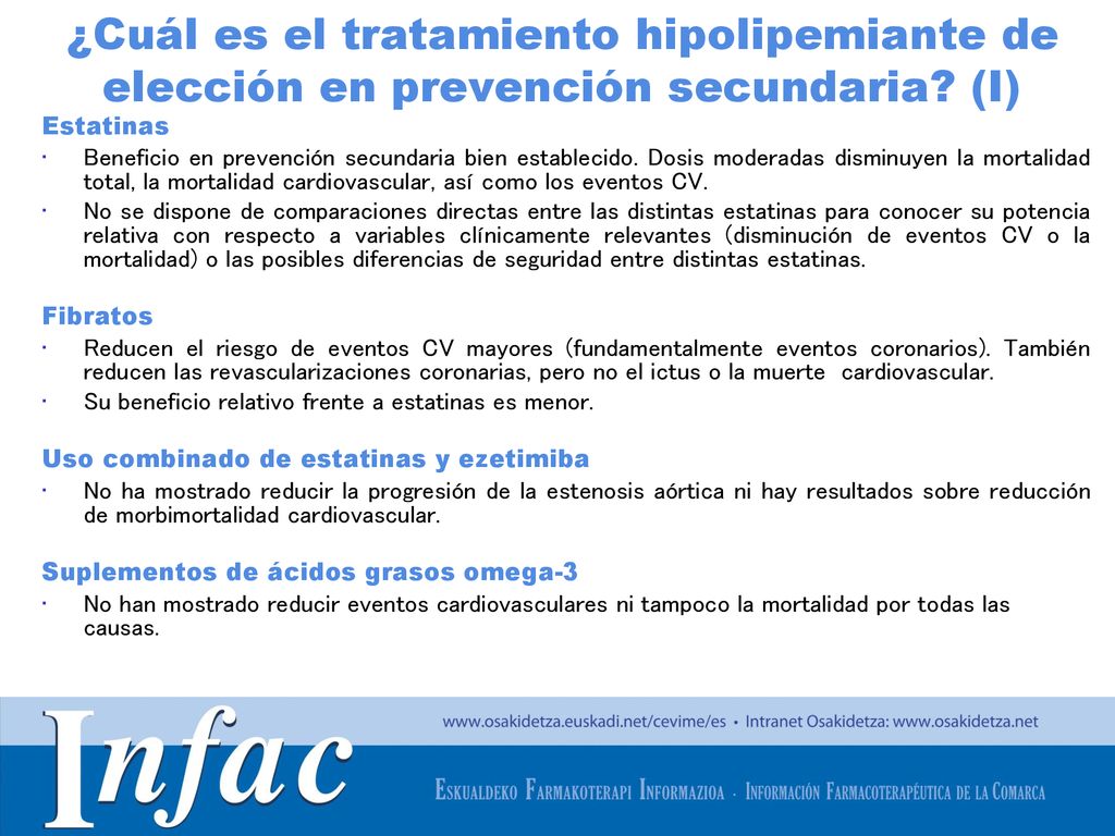 ¿Cuál es el tratamiento hipolipemiante de elección en prevención secundaria (I)