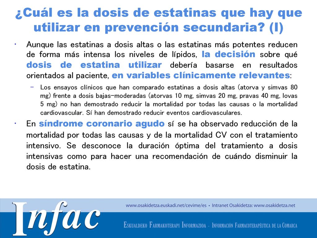 ¿Cuál es la dosis de estatinas que hay que utilizar en prevención secundaria (I)
