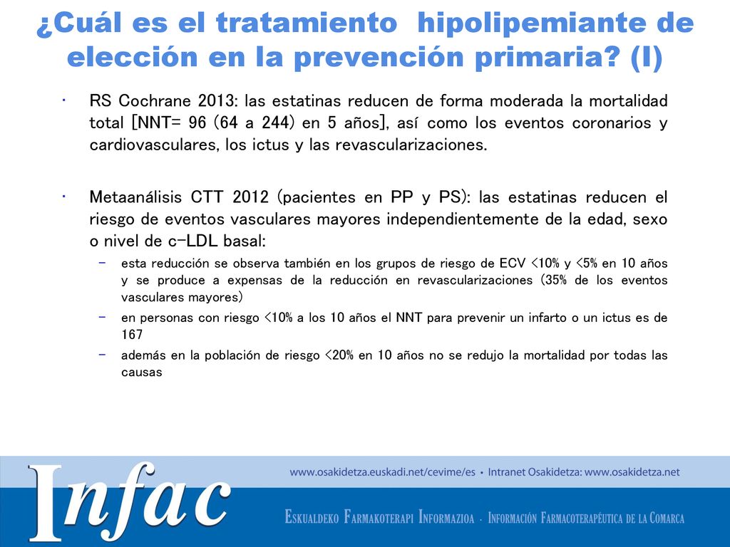 ¿Cuál es el tratamiento hipolipemiante de elección en la prevención primaria (I)