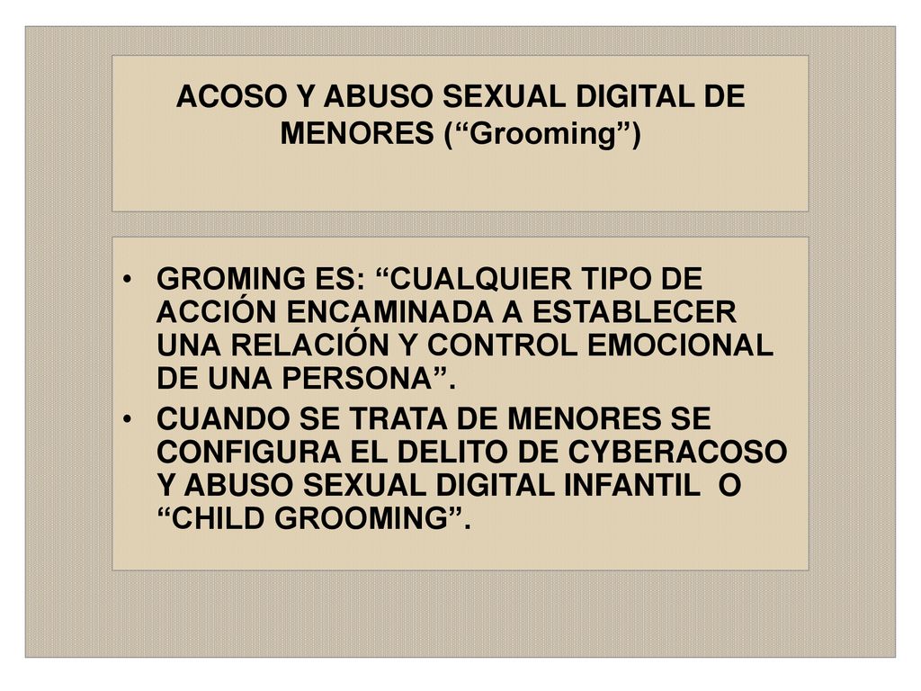 ACOSO Y ABUSO SEXUAL DIGITAL DE MENORES ( Grooming )