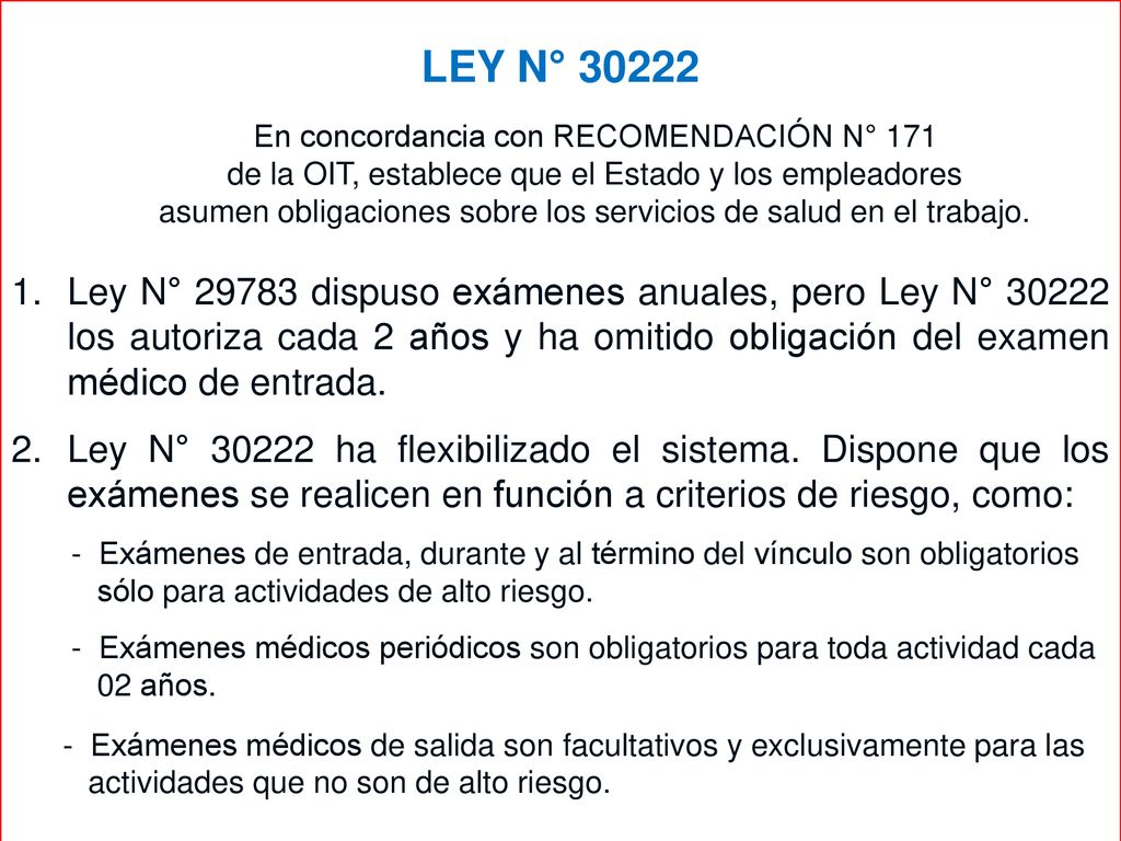 LEY N° En concordancia con RECOMENDACIÓN N° 171. de la OIT, establece que el Estado y los empleadores.