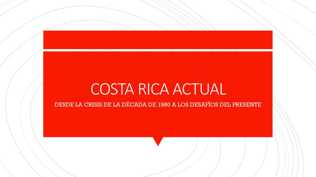 DESDE LA CRISIS DE LA DÉCADA DE 1980 A LOS DESAFÍOS DEL PRESENTE