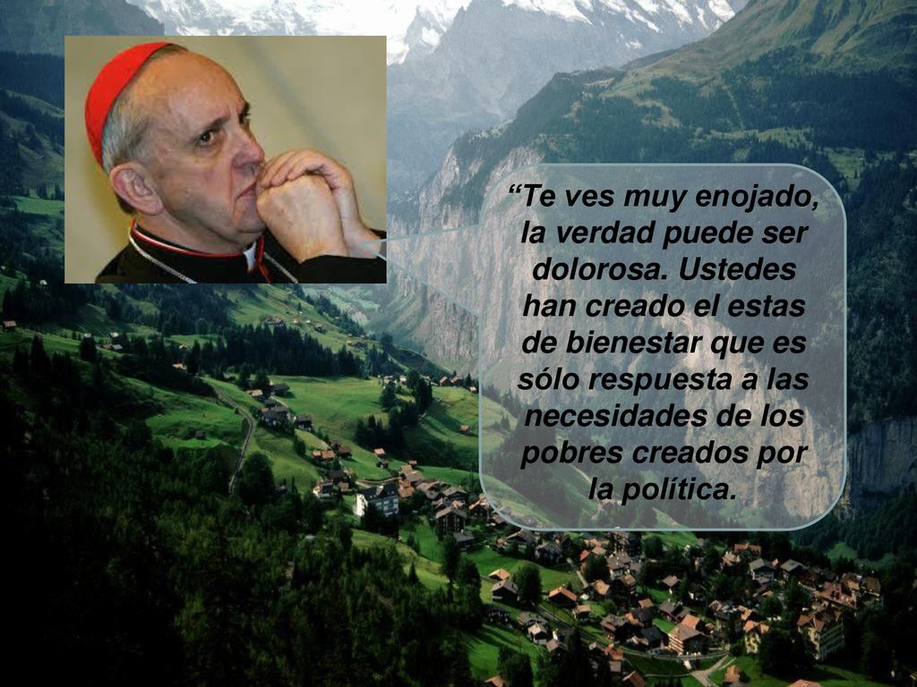 Te ves muy enojado, la verdad puede ser dolorosa