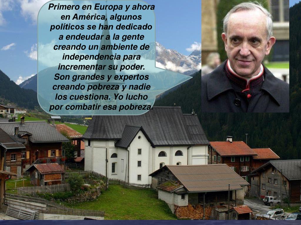 Primero en Europa y ahora en América, algunos políticos se han dedicado a endeudar a la gente creando un ambiente de independencia para incrementar su poder.