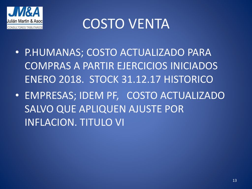 COSTO VENTA P.HUMANAS; COSTO ACTUALIZADO PARA COMPRAS A PARTIR EJERCICIOS INICIADOS ENERO STOCK HISTORICO.
