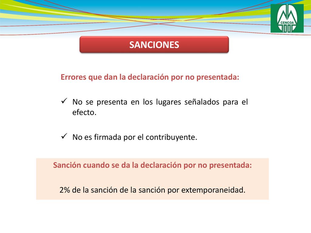 SANCIONES Errores que dan la declaración por no presentada: