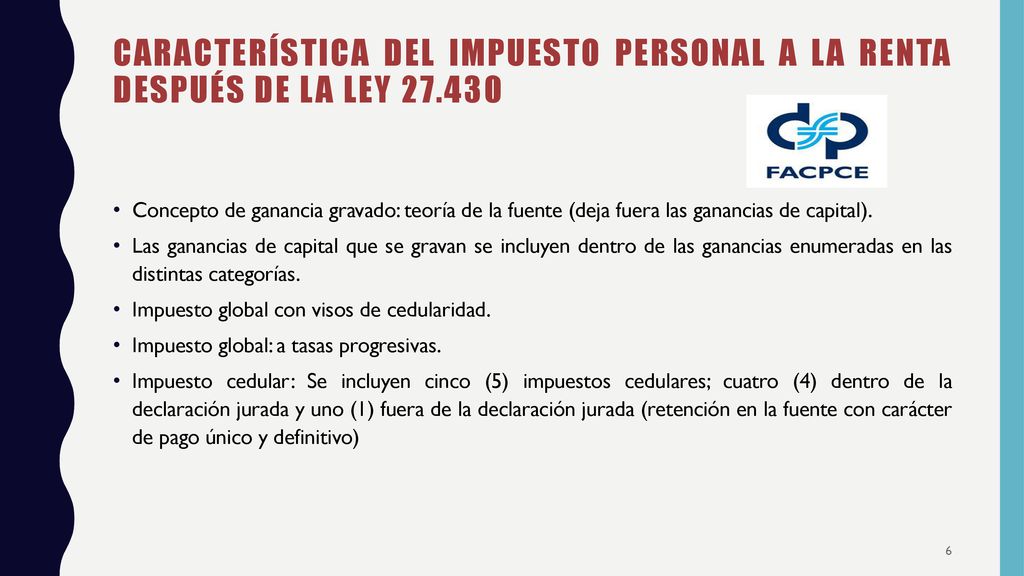 Característica del impuesto personal a la renta DESPUÉS de la ley 27