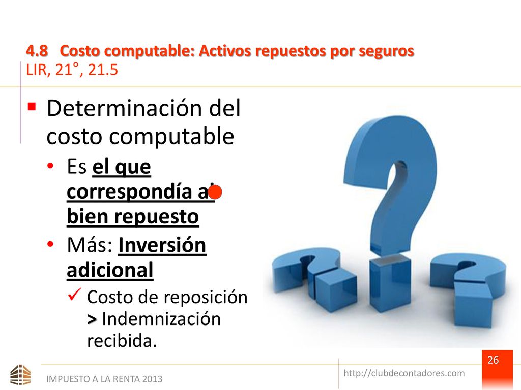 4.8 Costo computable: Activos repuestos por seguros LIR, 21°, 21.5