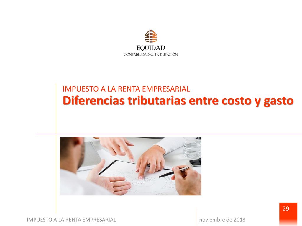 IMPUESTO A LA RENTA EMPRESARIAL Diferencias tributarias entre costo y gasto