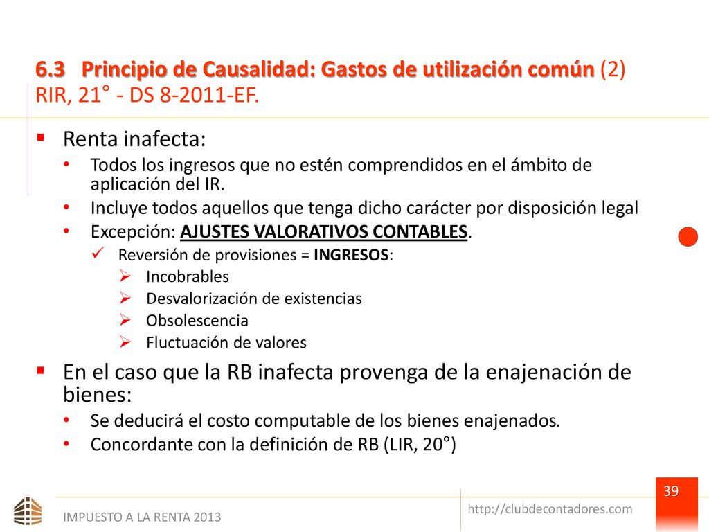 En el caso que la RB inafecta provenga de la enajenación de bienes: