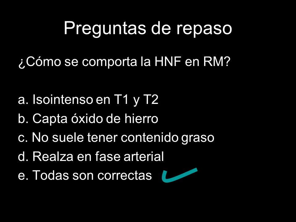 Preguntas de repaso ¿Cómo se comporta la HNF en RM