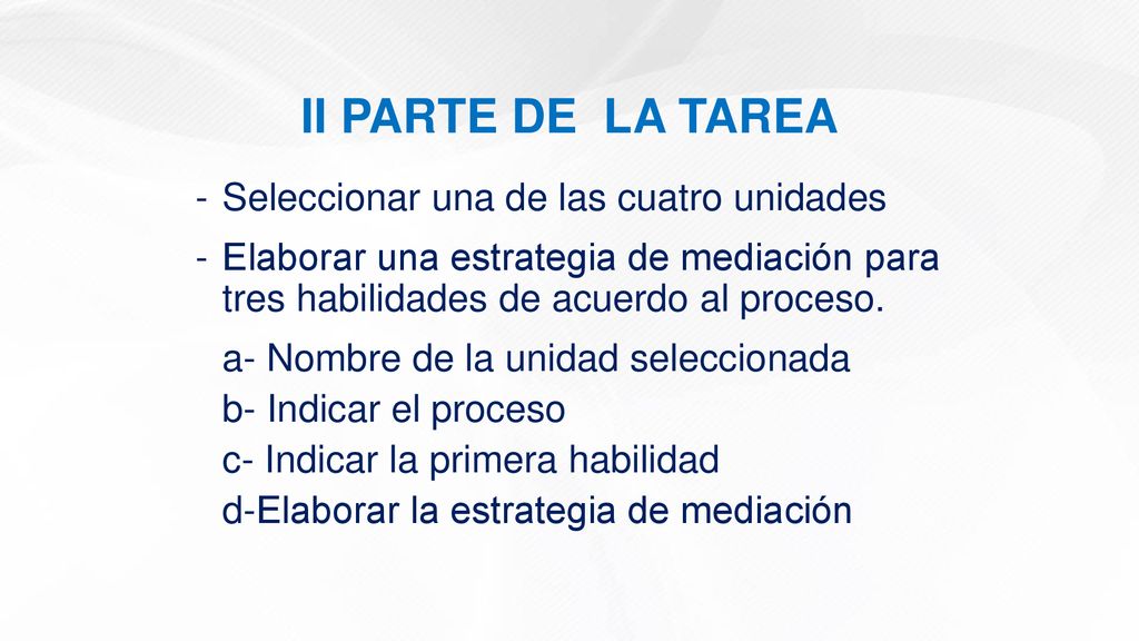 II PARTE DE LA TAREA Seleccionar una de las cuatro unidades