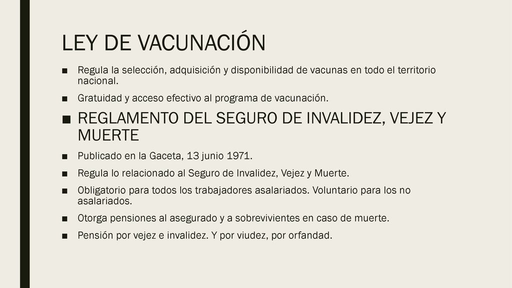 LEY DE VACUNACIÓN REGLAMENTO DEL SEGURO DE INVALIDEZ, VEJEZ Y MUERTE