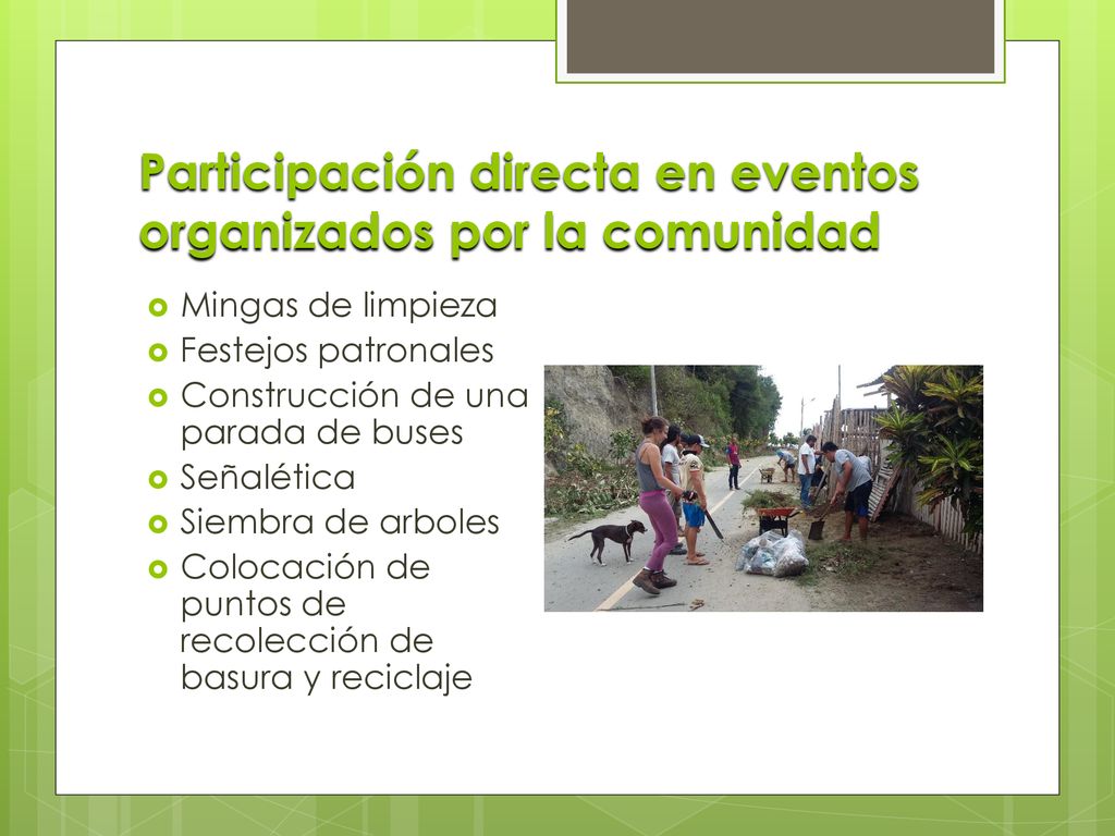 Participación directa en eventos organizados por la comunidad