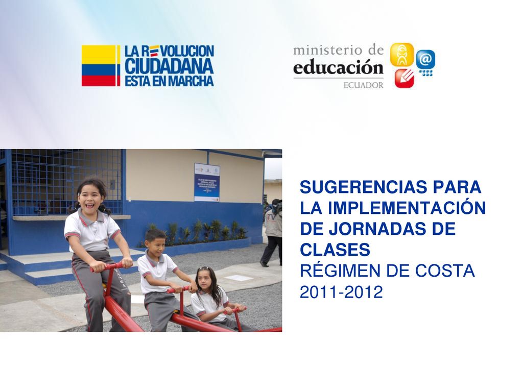 SUGERENCIAS PARA LA IMPLEMENTACIÓN DE JORNADAS DE CLASES RÉGIMEN DE COSTA
