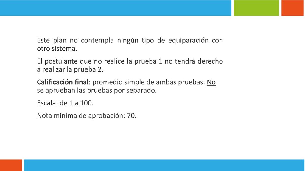 Este plan no contempla ningún tipo de equiparación con otro sistema.
